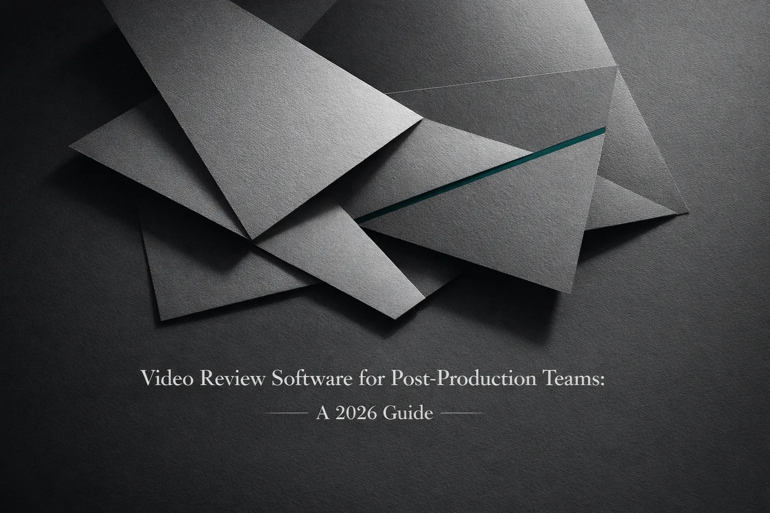 Video Review Software for Post-Production Teams: A 2026 Guide